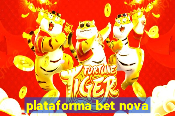 plataforma bet nova